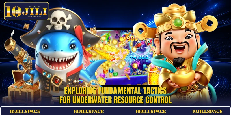 Exploring fundamental tactics for underwater resource control