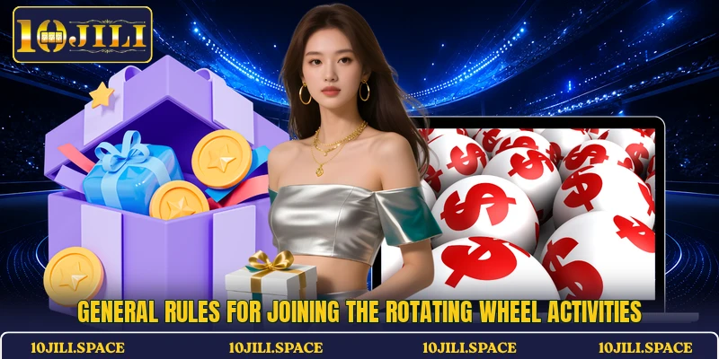 General rules for joining the rotating wheel activities