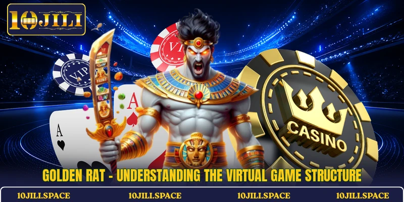 Golden Rat - Understanding The Virtual Game Structure