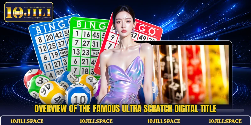 Overview of the famous Ultra Scratch digital title