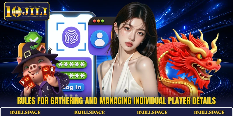 Rules for gathering and managing individual player details
