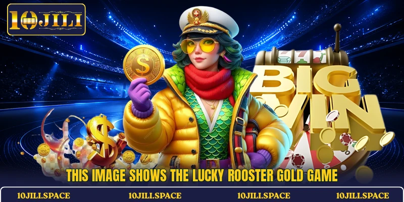 This image shows the Lucky Rooster Gold game